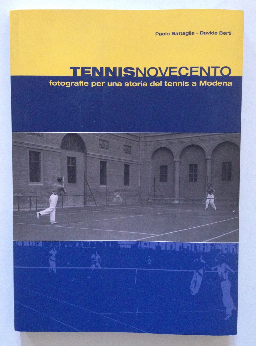 Paolo Battaglia Davide Berti Tennis Novecento Modena Fotografie Panini 2006