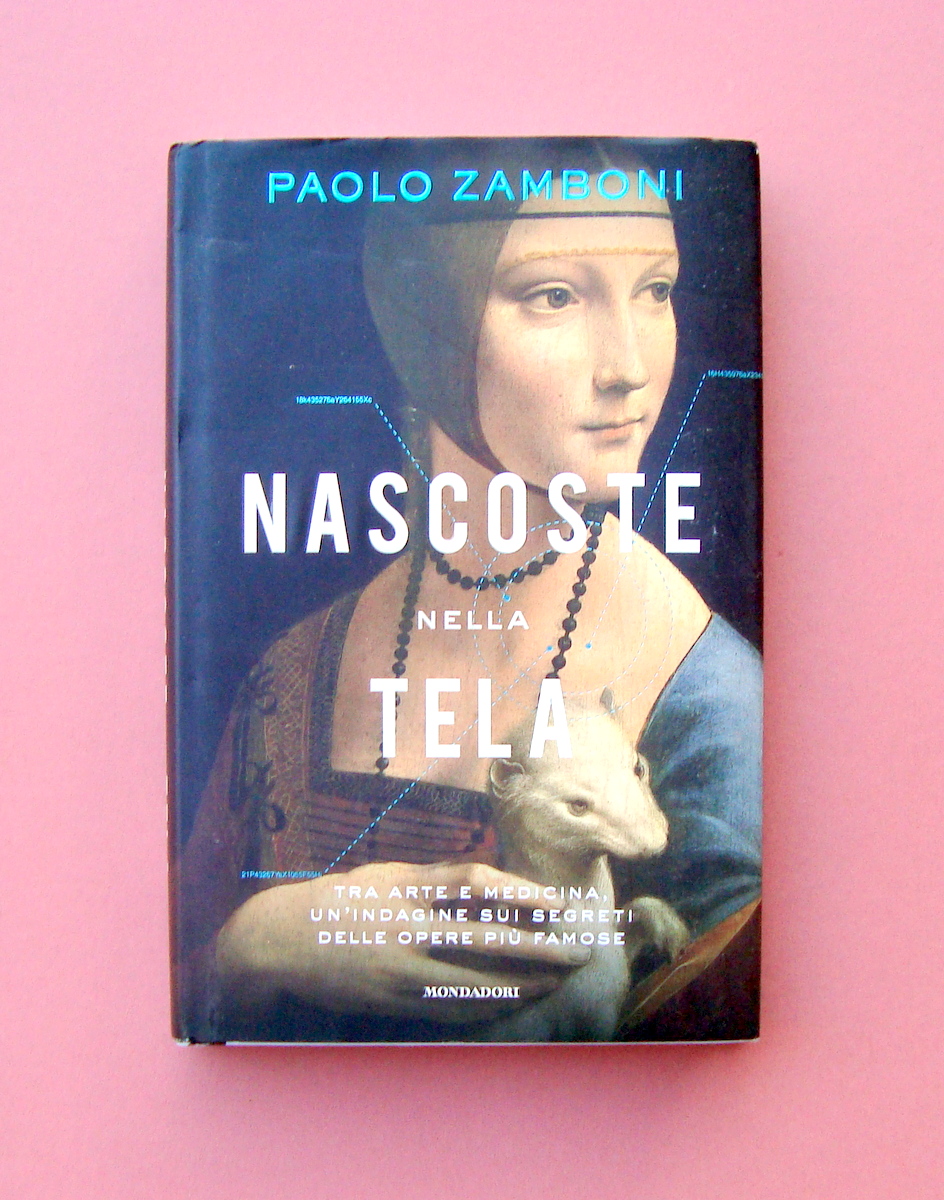 Paolo Zamboni Nascoste nella tela Mondadori 2001 Arte Medicina
