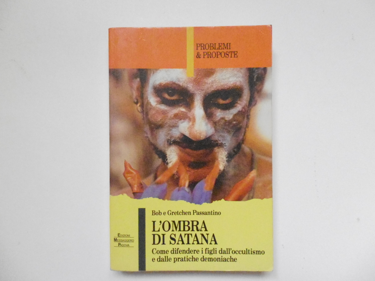 Passantino Bob Gretchen L'Ombra di Satana Messaggero di S. Antonio …