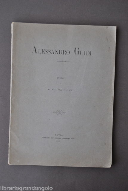 Pavia Storia Locale Alessandro Guidi Letteratura Arcadia Capsoni Fusi 1896