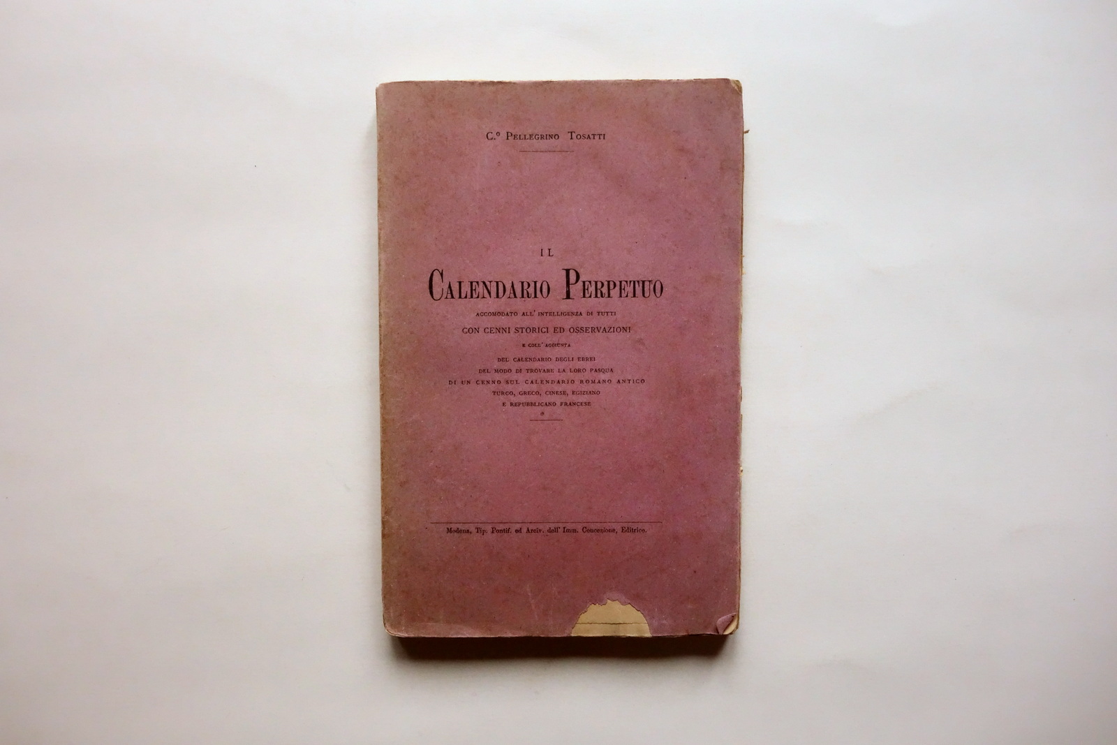Pellegrino Tosatti il Calendario Perpetuo Tip. Immacolata Concezione Modena 1883