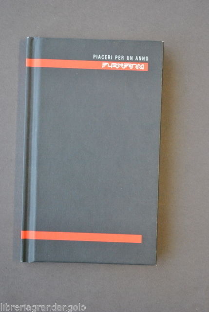Pensieri Piaceri per un anno Flexform Italiano Inglese Milano 2006