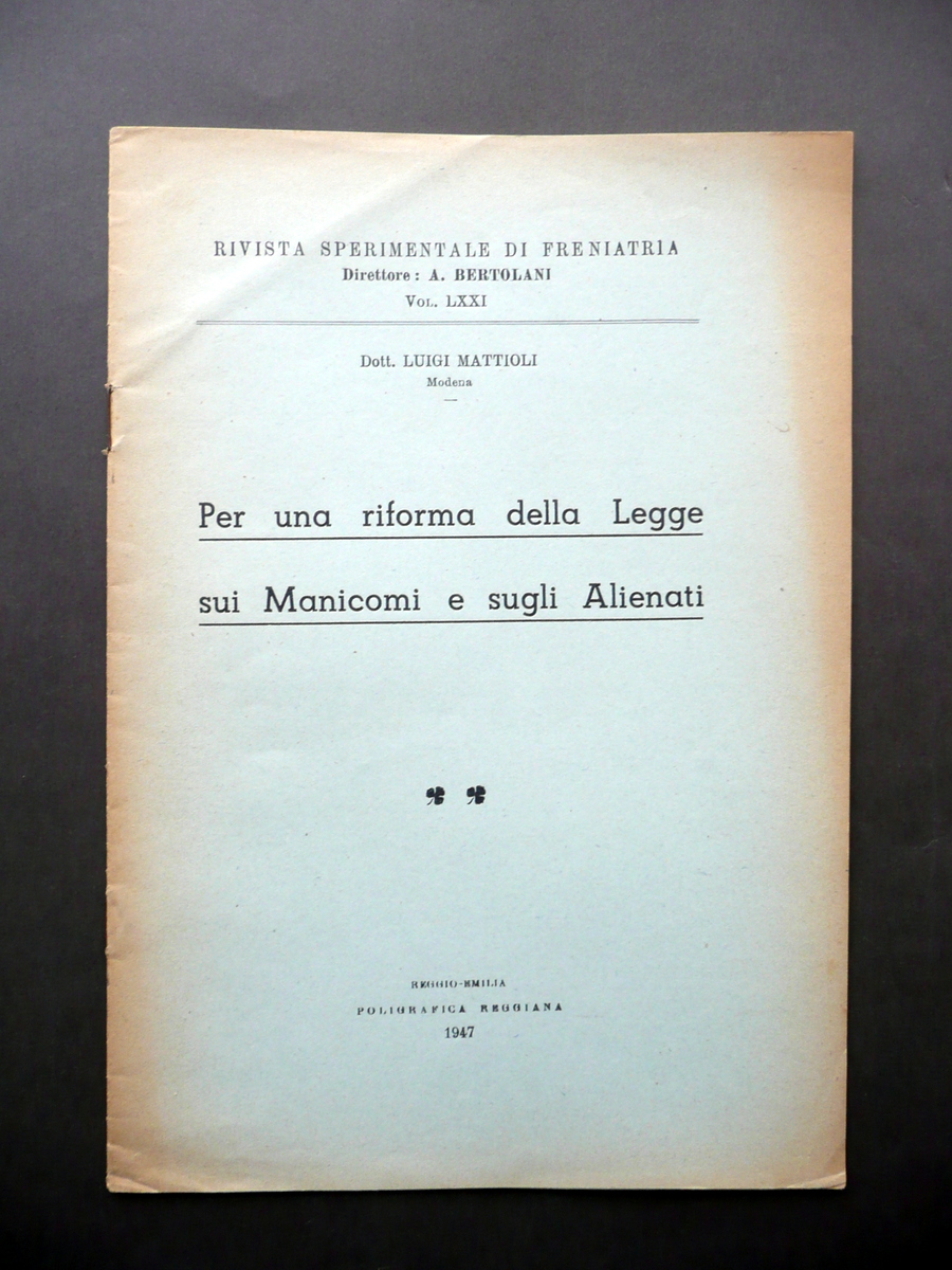 Per una Riforma della Legge sui Manicomi e Alienati Mattioli …