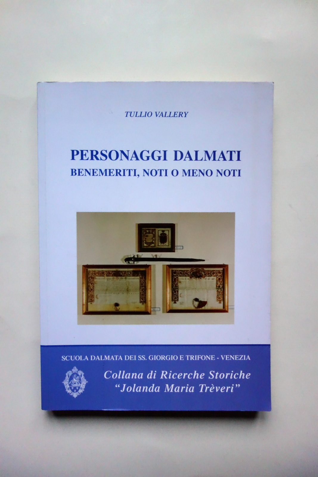 Personaggi Dalmati Tullio Vallery Collana M. Treveri Venezia 2009