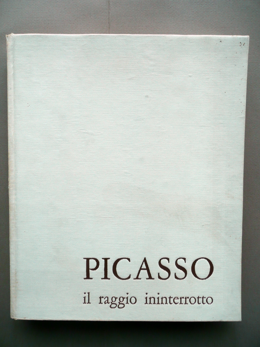 Picasso il Raggio Ininterrotto Rafael Alberti Editori Riuniti Roma 1974 …