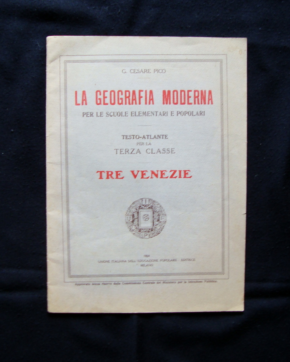 Pico La Geografia Moderna Tre Venezie 1924 UIEP Milano