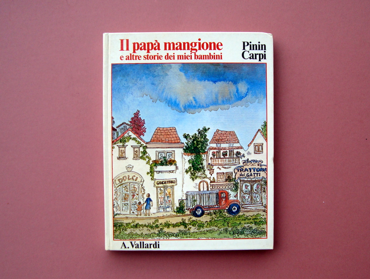 Pinin Carpi Il Papà mangione Garzanti Editore Prima Edizione1983 storie …