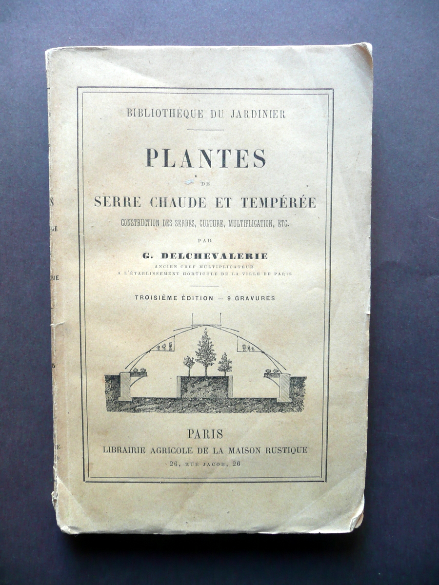 Plantes de Serre Chaude et Temperee G. Delchevalerie Maison Rustique …