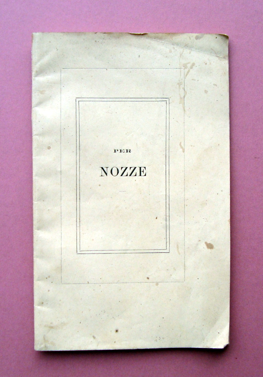 Poesie Inedite Niccolò Cieco 1867 per nozze Tip Immacolata Modena …