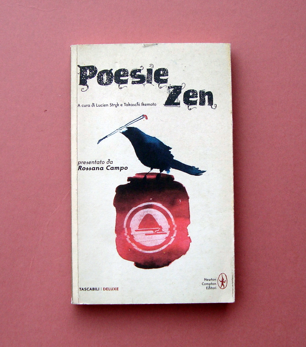 Poesie Zen Sryk Ikemoto Campo Ed.Newton Compton 2008 Tascabili Deluxe …