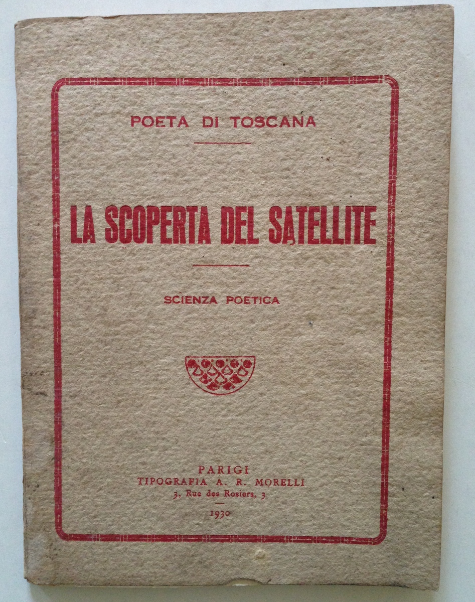 Poeta di Toscana Scoperta del Satellite Scienza Poetica Tip Morelli …