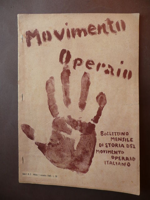 Politica Socialismo Contestazione Rivista Movimeto Operaio Milano 1949
