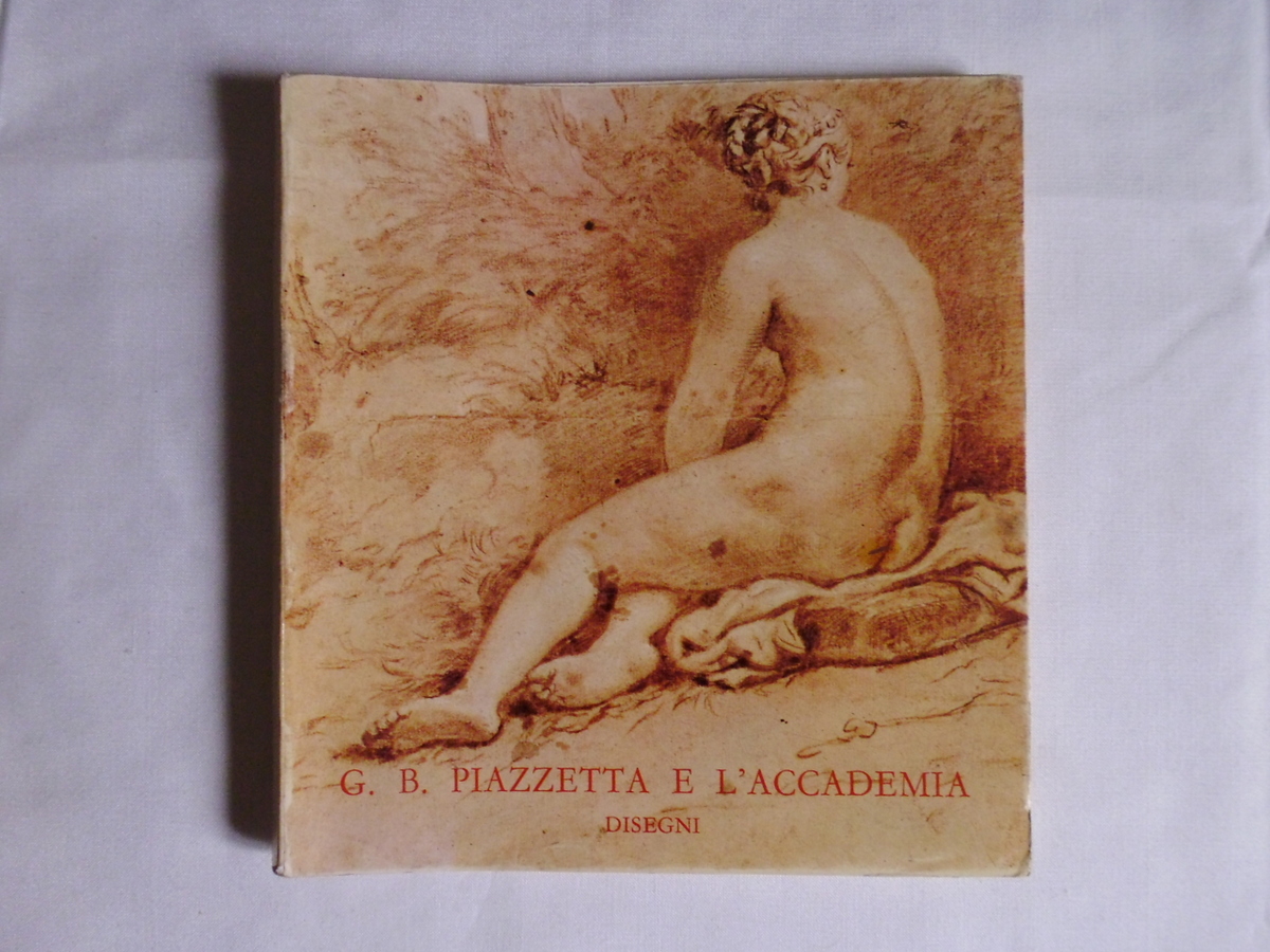 Precerutti-Garberi Mercedes Giambattista Piazzetta E L'Accademia Alfieri & 1971