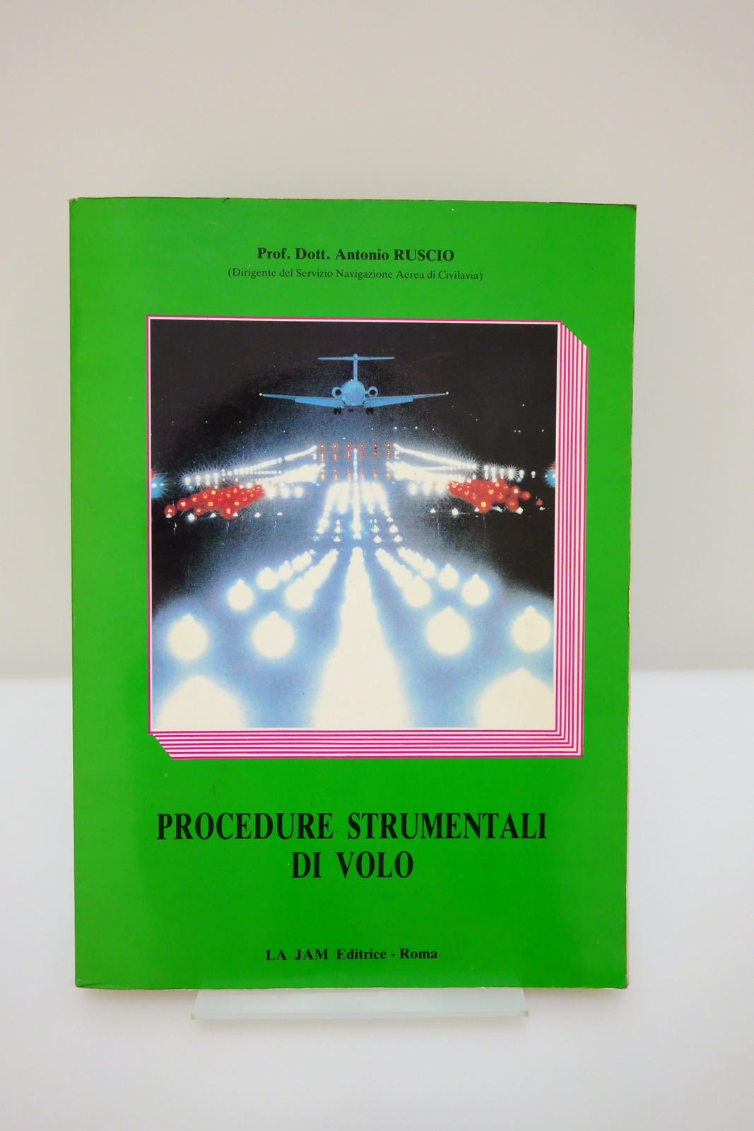 PROCEDURE STRUMENTALI DI VOLO RUSCIO LA JAM 1991