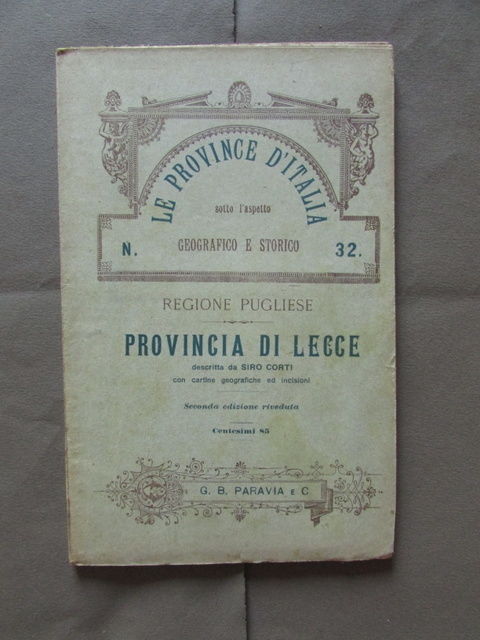 Province Italia Lecce Puglia Corti Paravia 1907 Geografia Storia Usanze