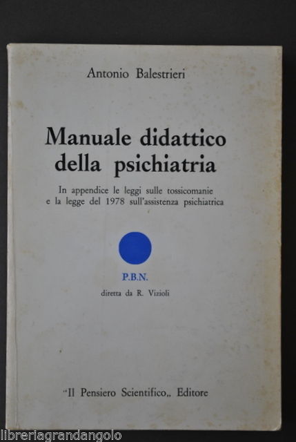 Psichiatria Manuale Didattico Leggi Tossicomanie Assistenza Psichiatrica 1978