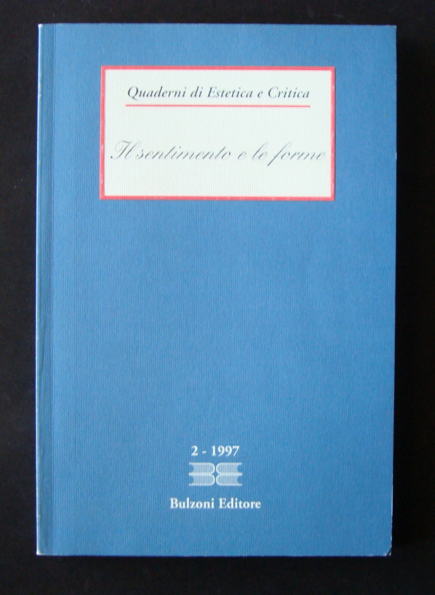 QUADERNI DI ESTETICA E CRITICA IL SENTIMENTO E LE FORME …