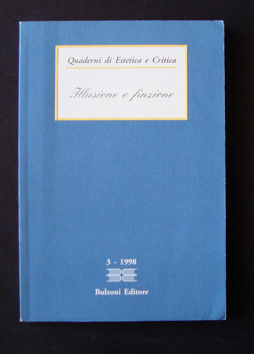 QUADERNI DI ESTETICA E CRITICA ILLUSIONE E FINZIONE 3 1998 …