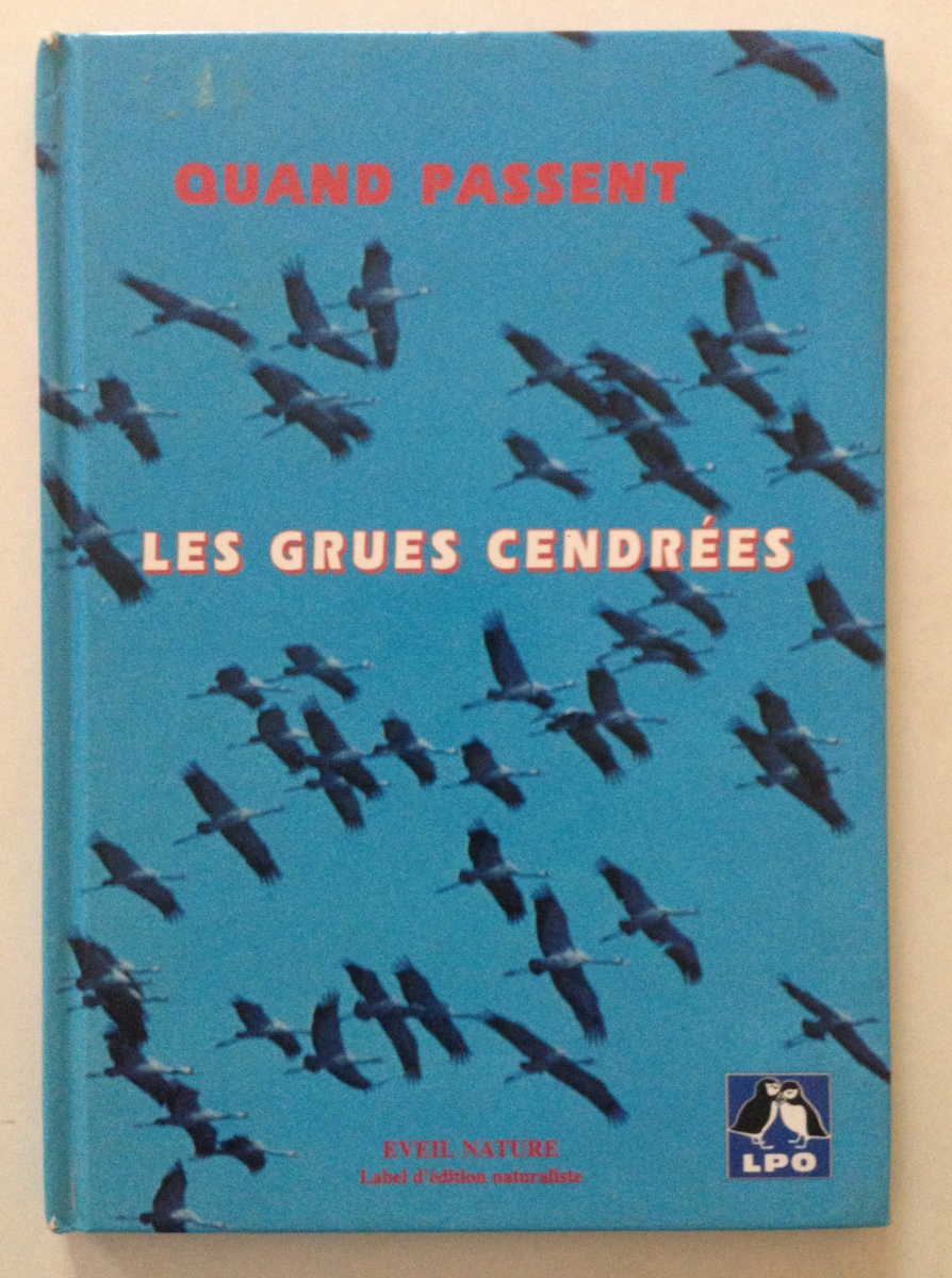 Quand Passent Les Grues CendrÈes Eveil Nature LPO 1998