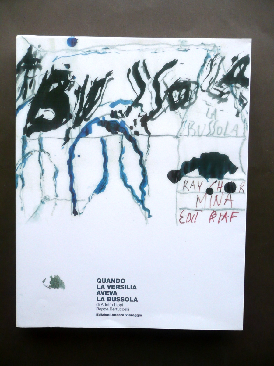 Quando la Versilia Aveva la Bussola Lippi Bertuccelli Ancora Viareggio …