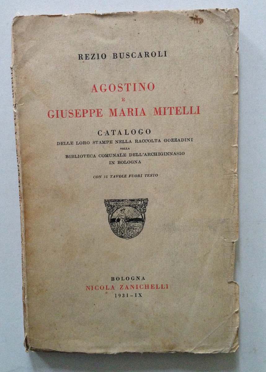 R Buscaroli Agostino e Giuseppe Maria Mitelli Catalogo Stampe Raccolta …