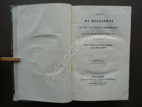Raccolta Decisioni Giurisprudenza Commerciale Tribunali Francia 1834-35 Diritto