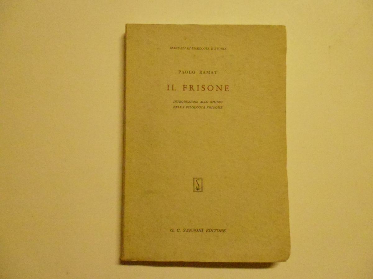 Ramat Paolo Il Frisone Sansoni Editore 1967