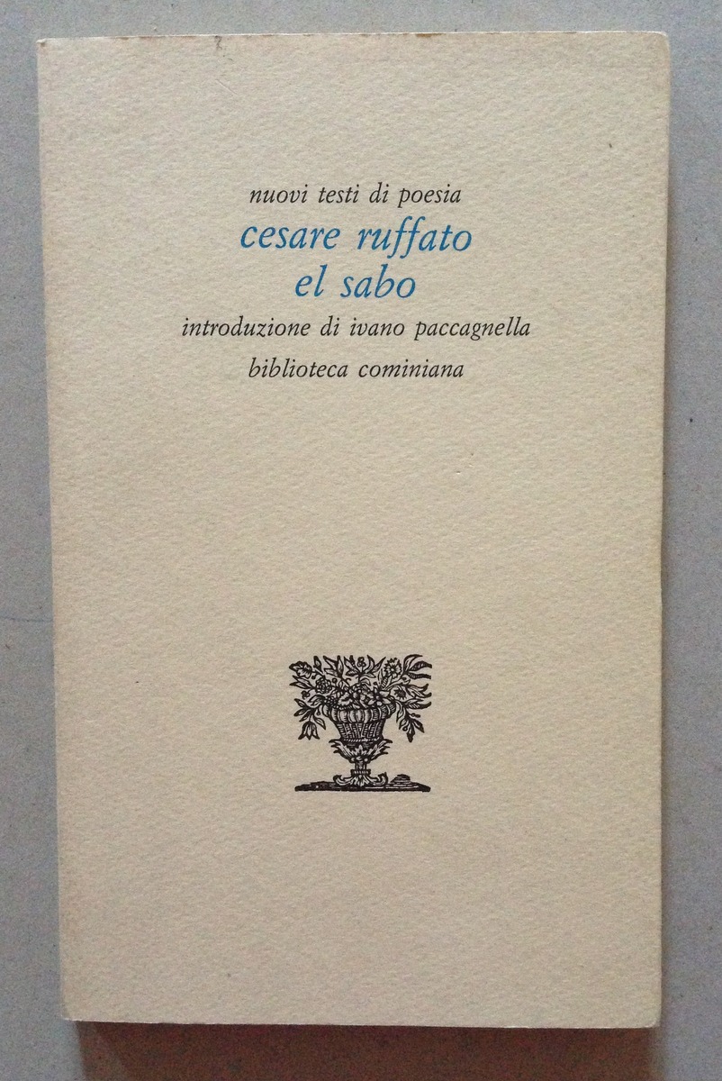 Rebellato Mazza Cesare Ruffato El Sabo Dialetto Biblioteca Cominiana Padova