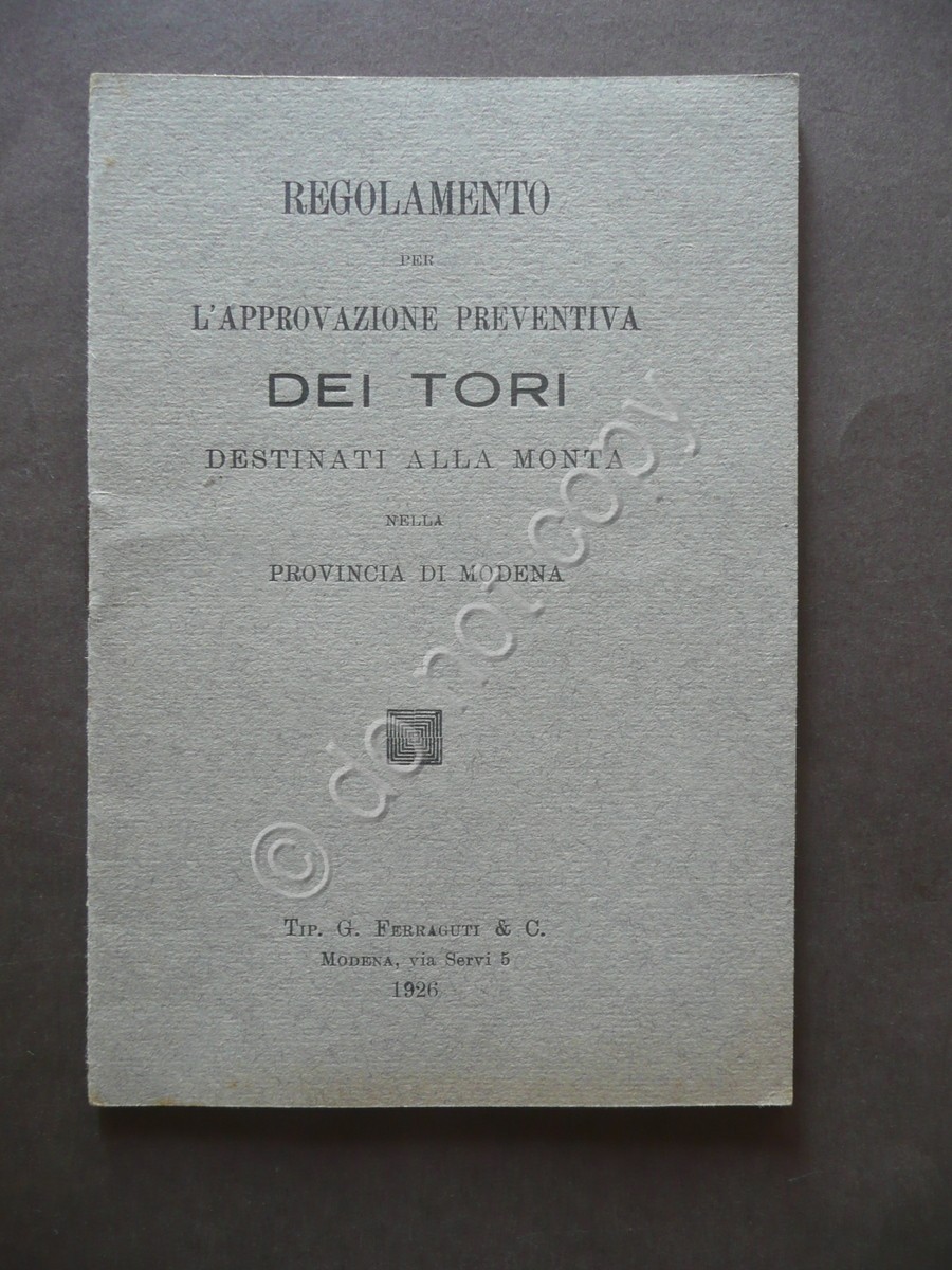 Regolamento Approvazione Preventiva Tori Provincia Modena 1926