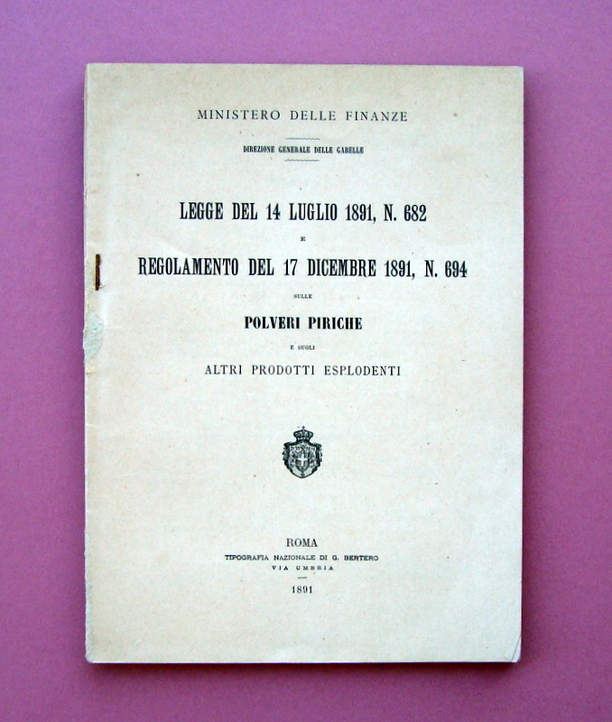 Regolamento Polveri Piriche e altri Esplodenti 1891 Roma Tip Naz …