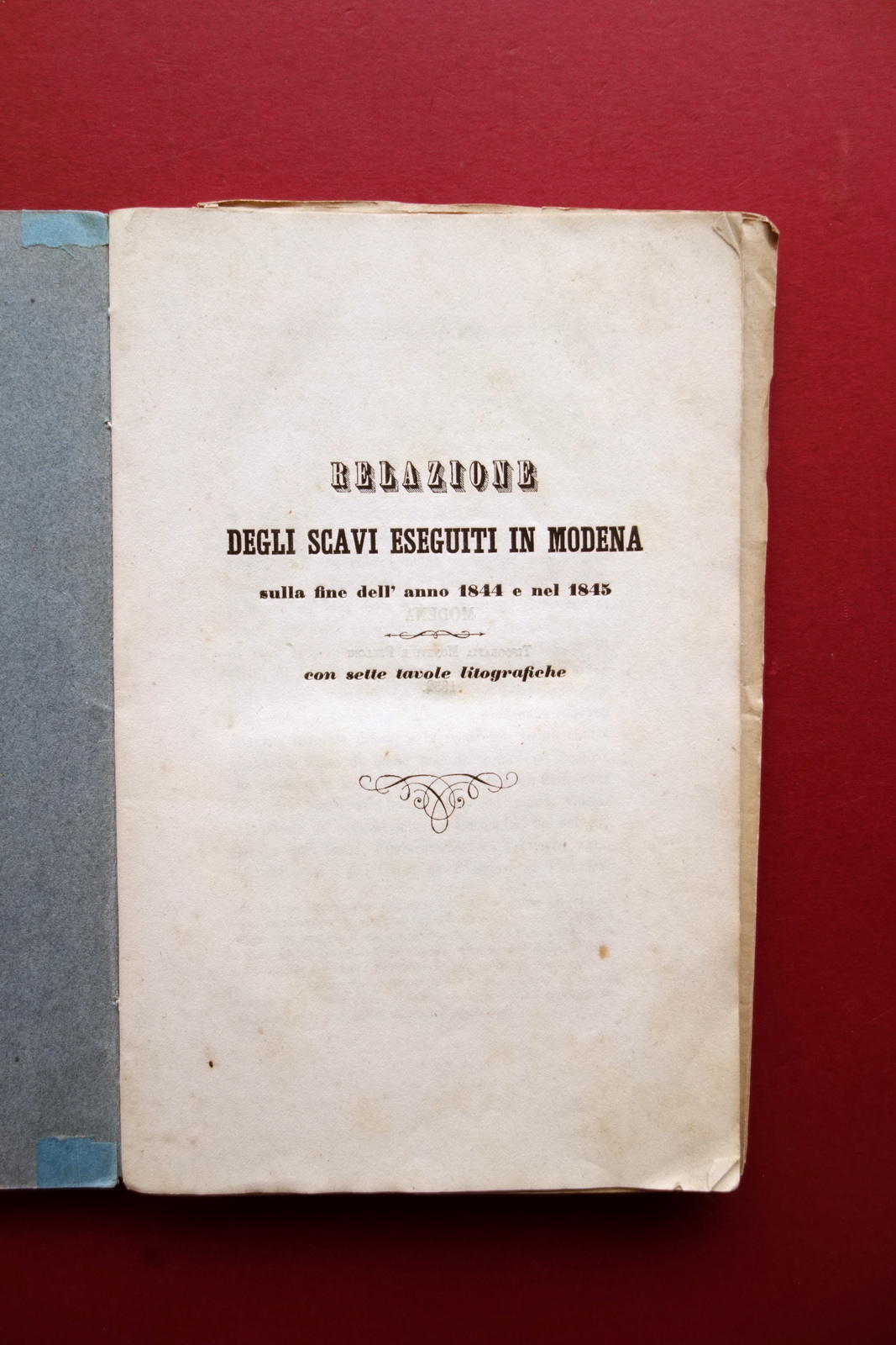 Relazione degli Scavi Eseguiti in Modena nel 1844-45 7 Tavole …