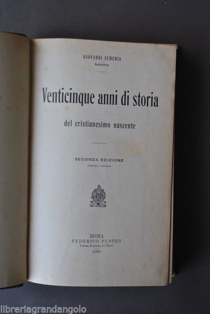 Religione Cristiani Semeria Venticinque Anni Storia Cristianesimo Nascente 1905