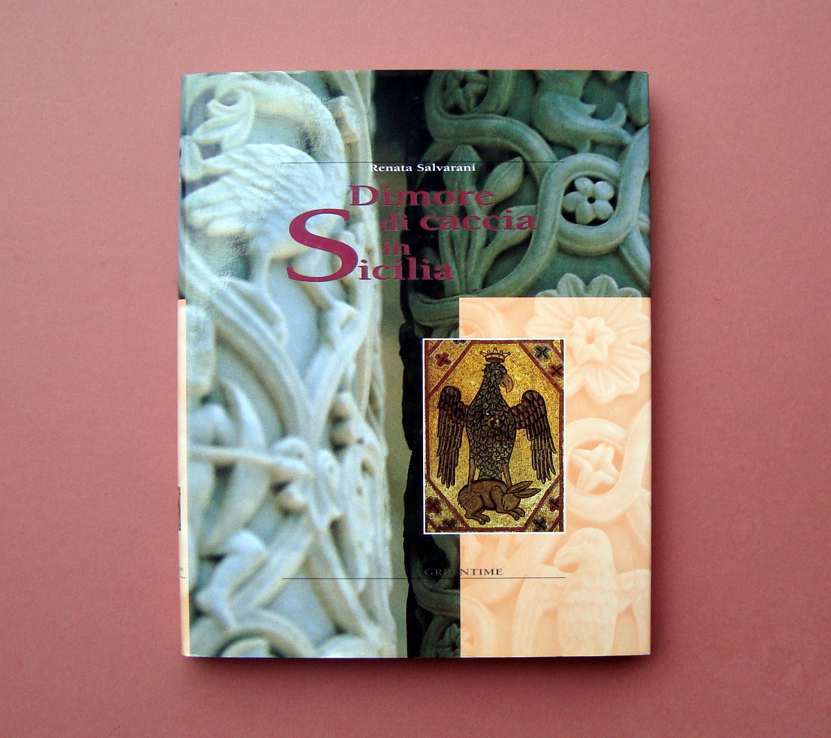 Renata Salvarani Dimore di Caccia in Sicilia Greentime 1999