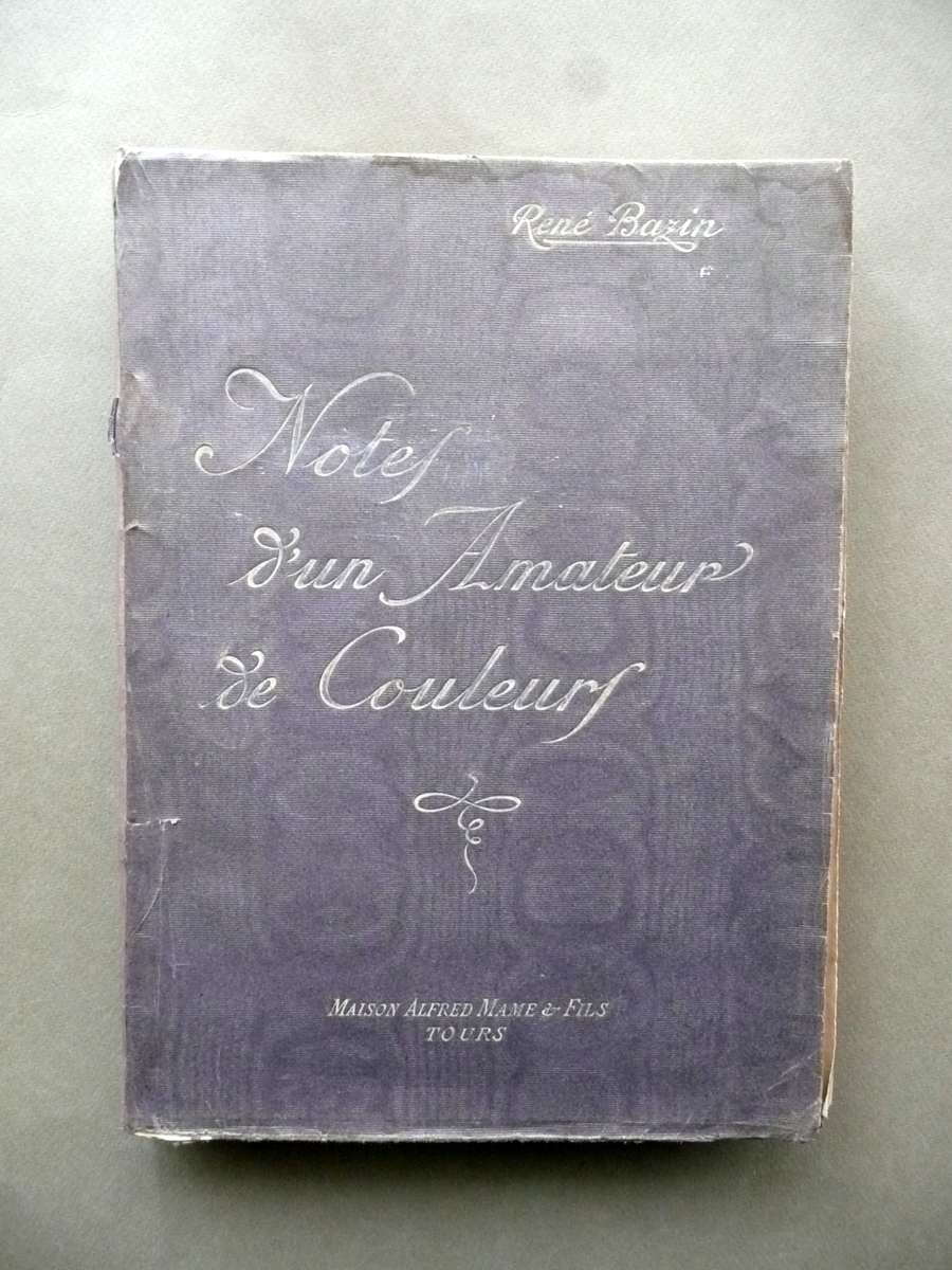 RenÈ Bazin Notes d'un Amateur de Couleurs A. Mame Tours …