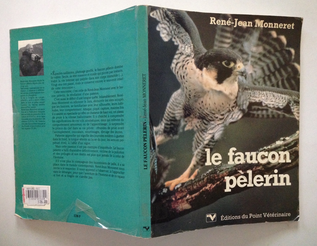 RenÈ Jean Monneret Le Faucon PËlerin Editions du Point Veterinaire …