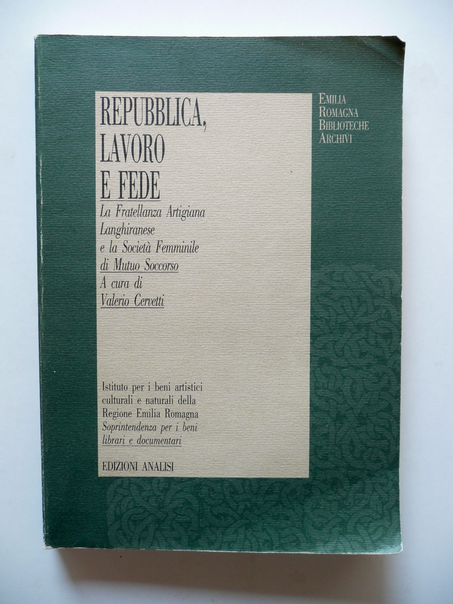 Repubblica Lavoro Fede Fratellanza Artigiana Langhiranese Analisi Bologna 1990