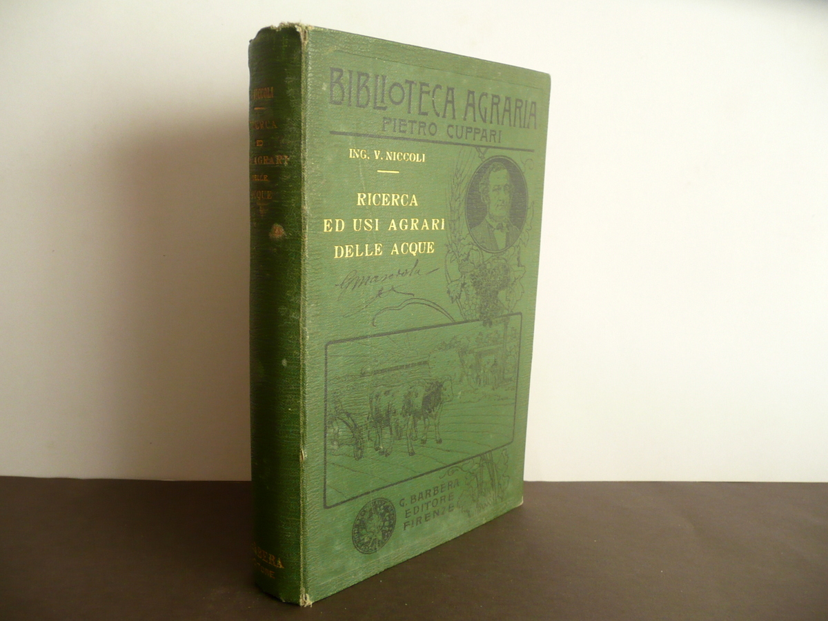 Ricerca ed Usi Agrari delle Acque V. Niccoli Barbera Firenze …