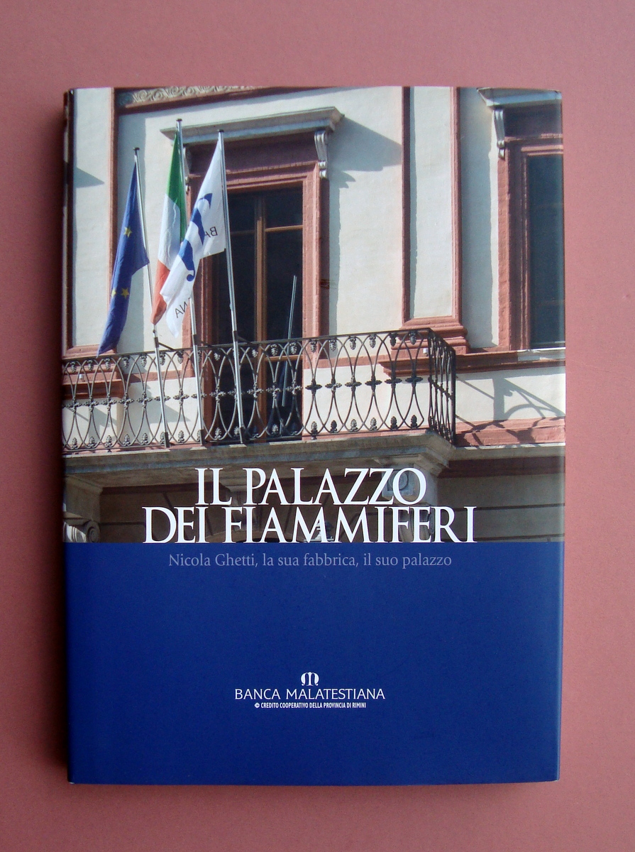 Rimini Palazzo dei Fiammiferi Nicola Ghetti Meldini 2013 Pazzini Ed.