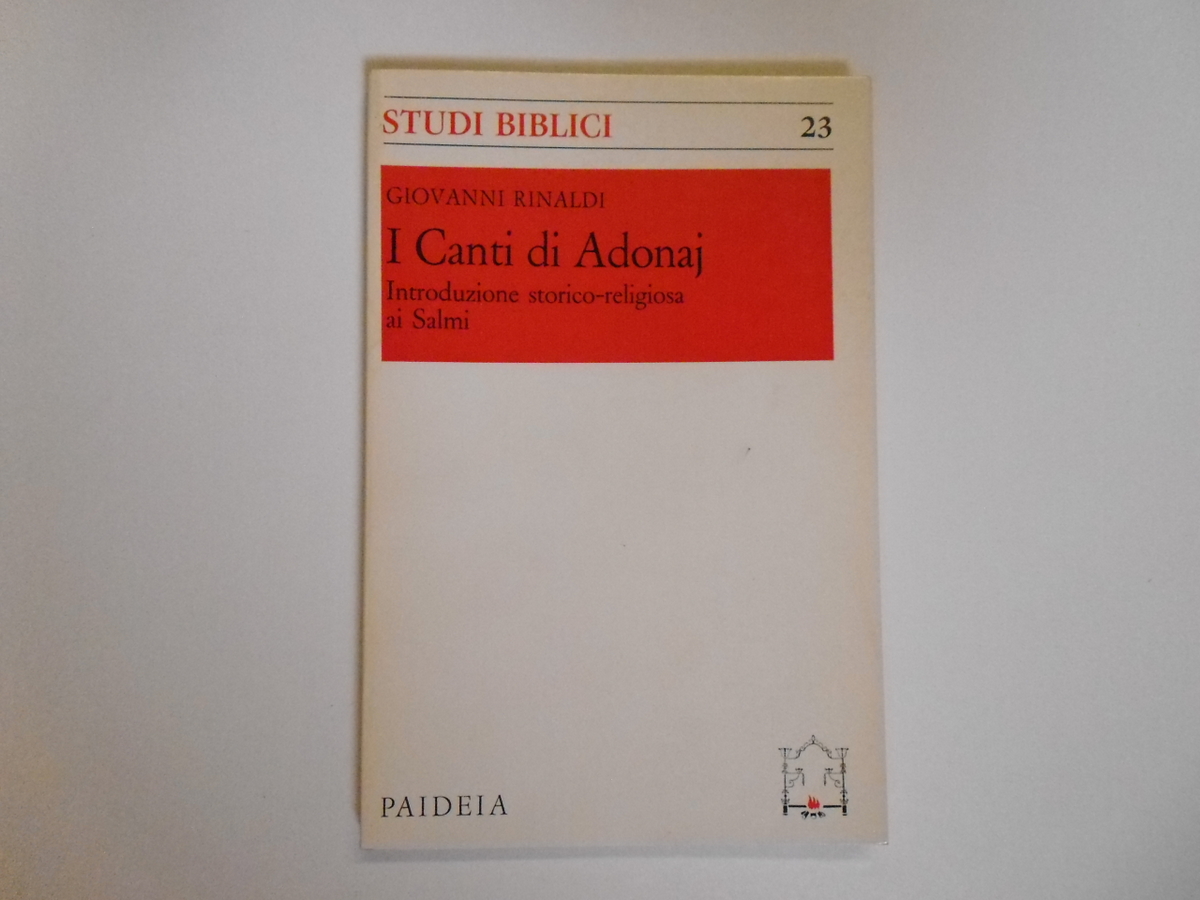 Rinaldi Giovanni I Canti di Adonaj Paideia Editrice 1973