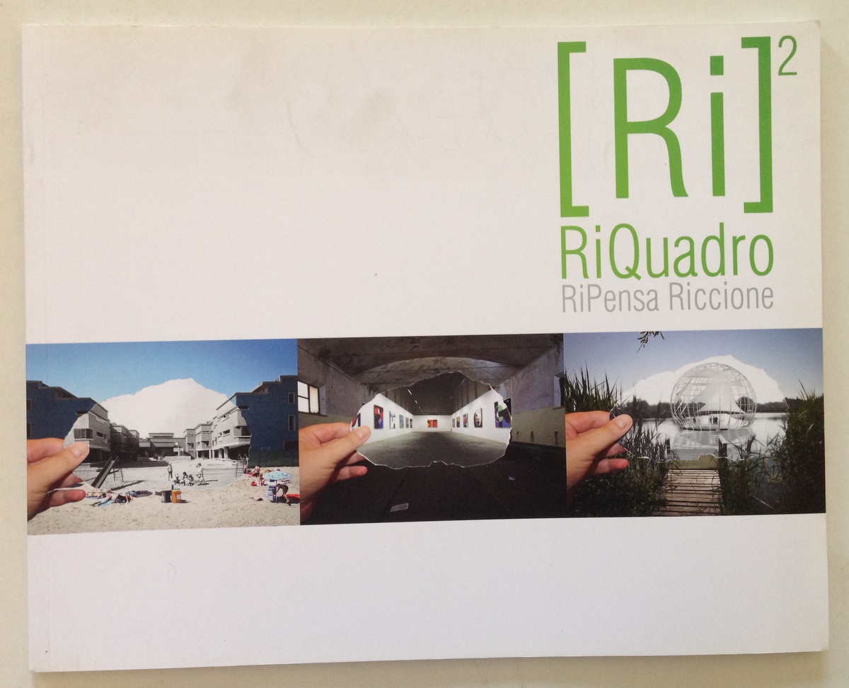 RiQuadro RiPensa Riccione Urban Landscape Mostra Riccione Settembre Ottobre 2011