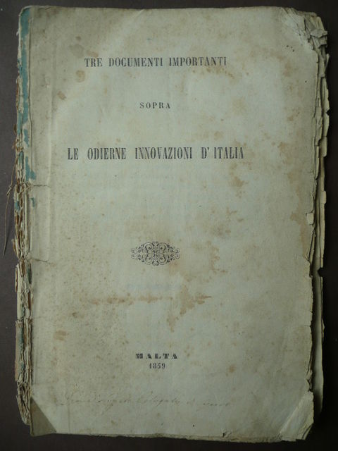 Risorgimento Antiliberalismo Antirisorgimentali Innovazioni d'Italia Malta 1859