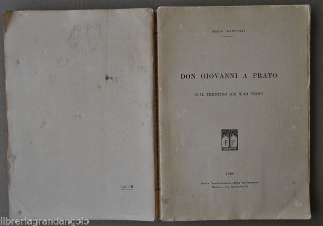 Risorgimento Manfroni Don Giovanni a Prato Trentino Irredentismo Italianit‡ 1920