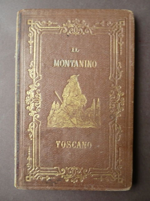 Risorgimento Montanino Toscano Volontari Guerra Indipendenza Racconto Popolare
