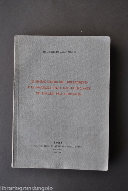 Risorse Acqua Agricoltura Irrigazione Veneto Trento Chiampo Astico Livenza 1931