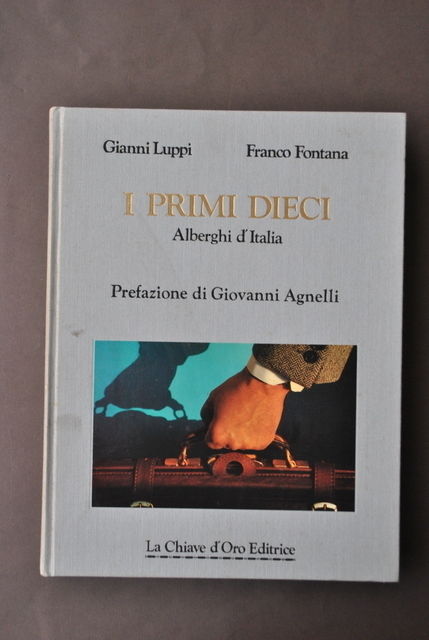 Ristorazione Primi Dieci Alberghi Italia Luppi Fontana Agnelli Modena 1983