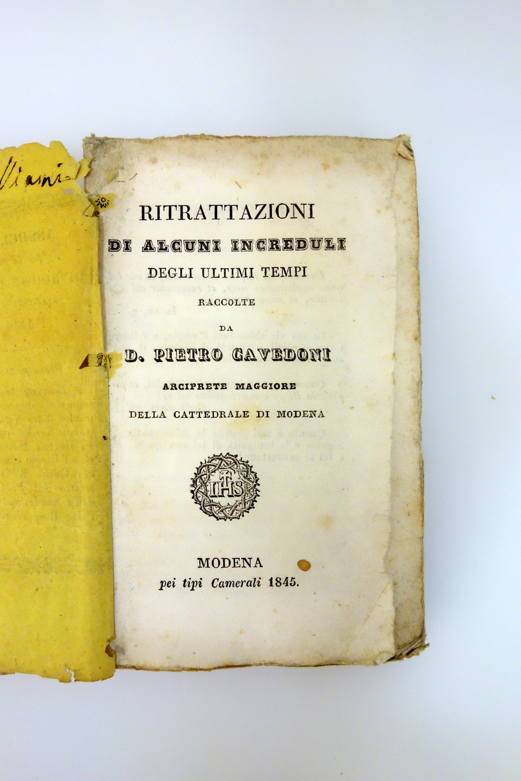 Ritrattazioni di Alcuni Increduli degli Ultimi Tempi P. Cavedoni Modena …