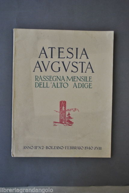 Riviste Alto Adige Atesia Augusta Bolzano Alpe Siusi Castel Firmiano …