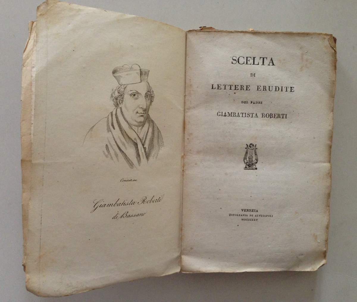 ROBERTI GIAMBATTISTA SCELTA DI LETTERE ERUDITE VENEZIA TIP ALVISOPOLI 1825