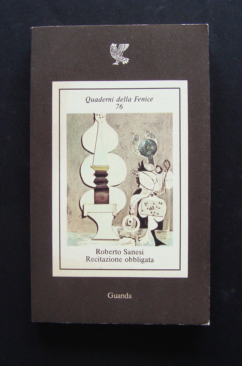 ROBERTO SANESI RECITAZIONE OBBLIGATA QUADERNI DELLA FENICE 76 1^ ED …