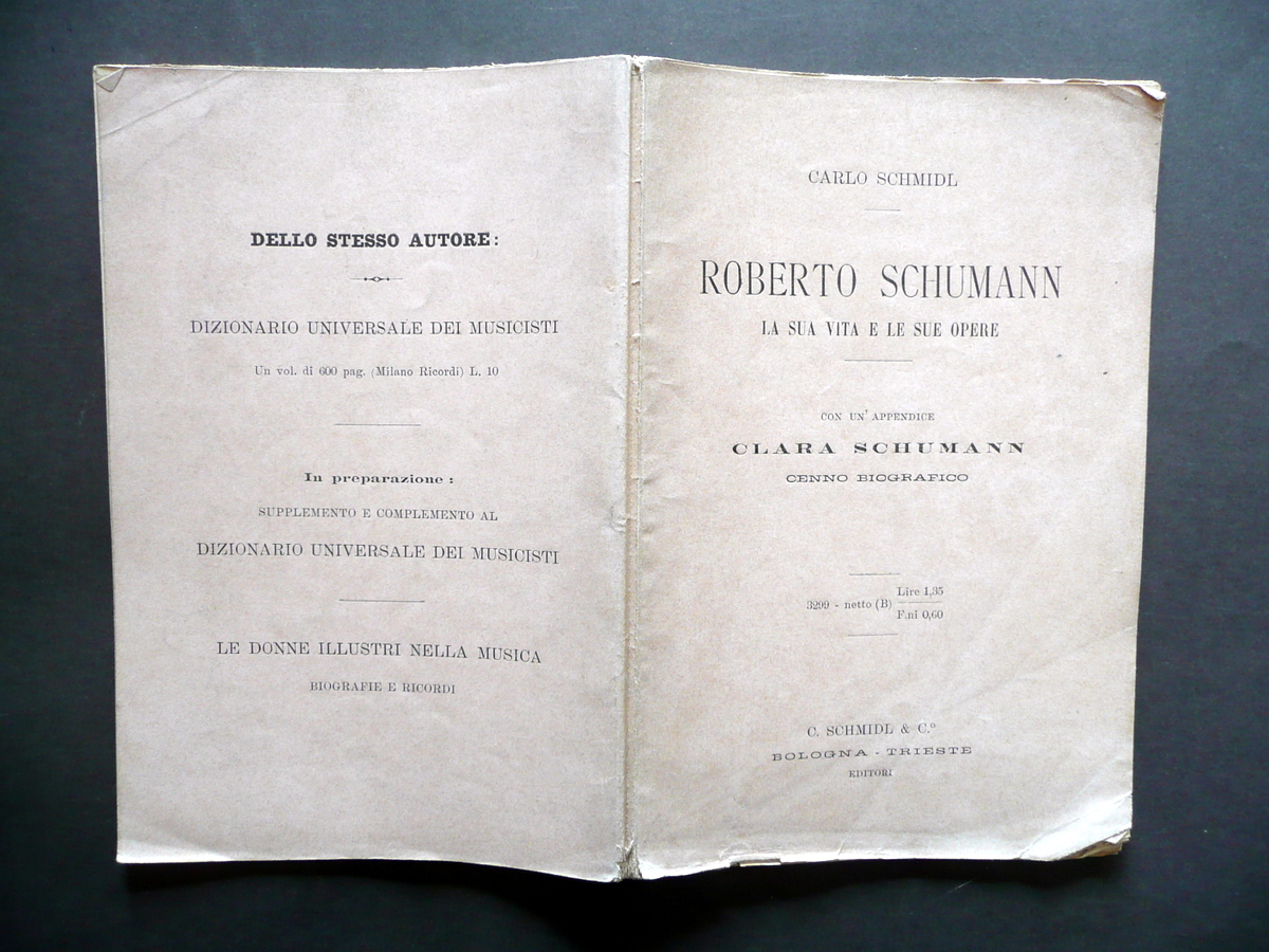 Roberto Schumann Vita e Opere Carlo Schmidl Bologna Trieste 1889 …